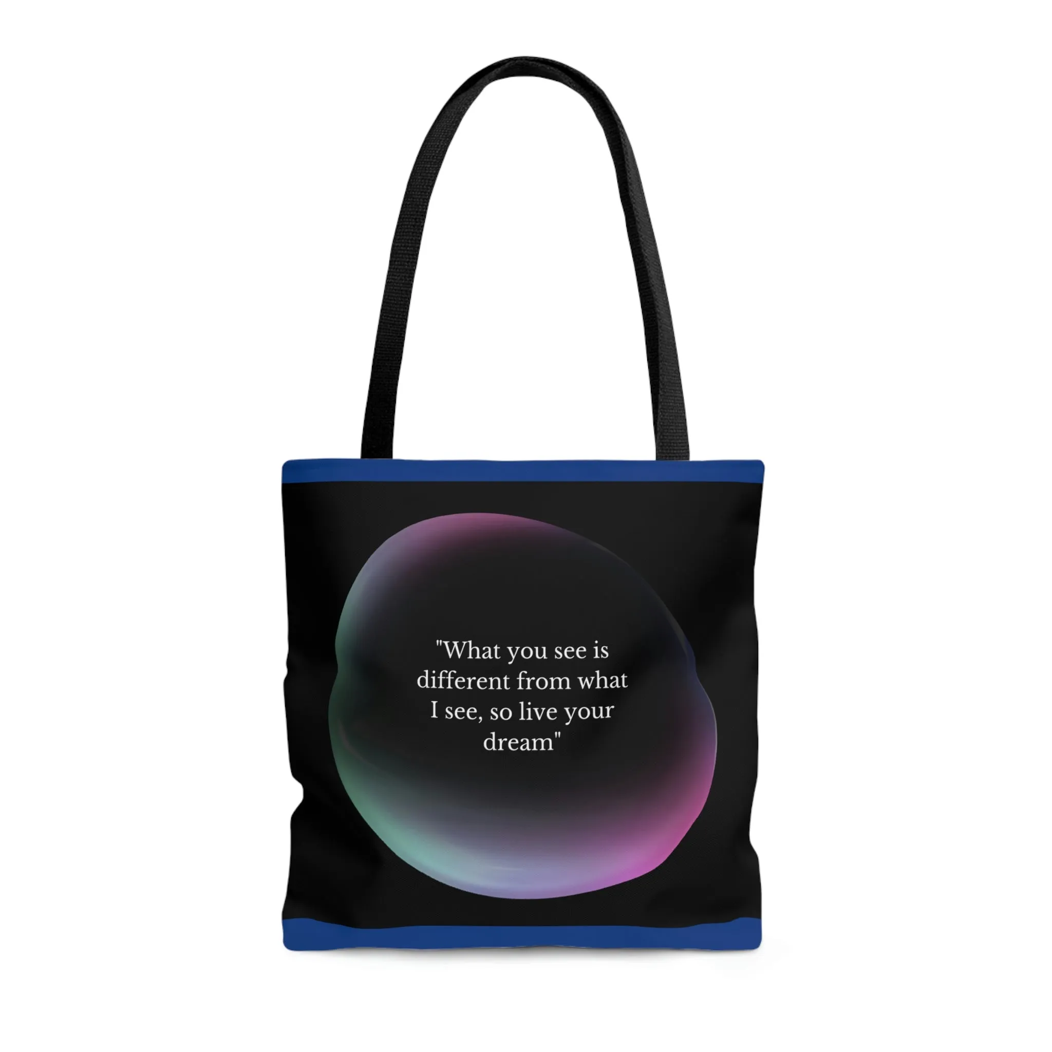 Women Beach Bag | Shopping Blue Tote Bag | Inspirational totes | What you see is different from what I see, so live your dream