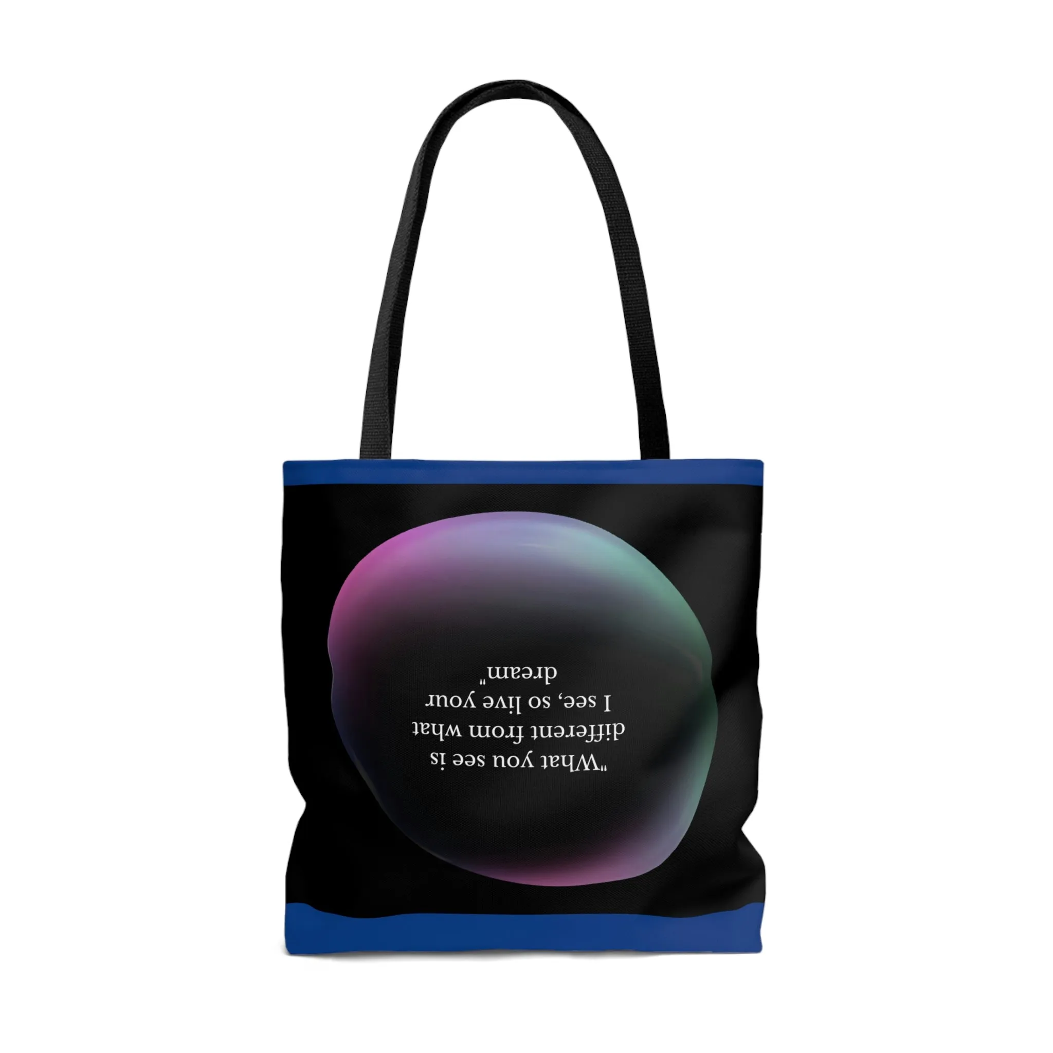 Women Beach Bag | Shopping Blue Tote Bag | Inspirational totes | What you see is different from what I see, so live your dream