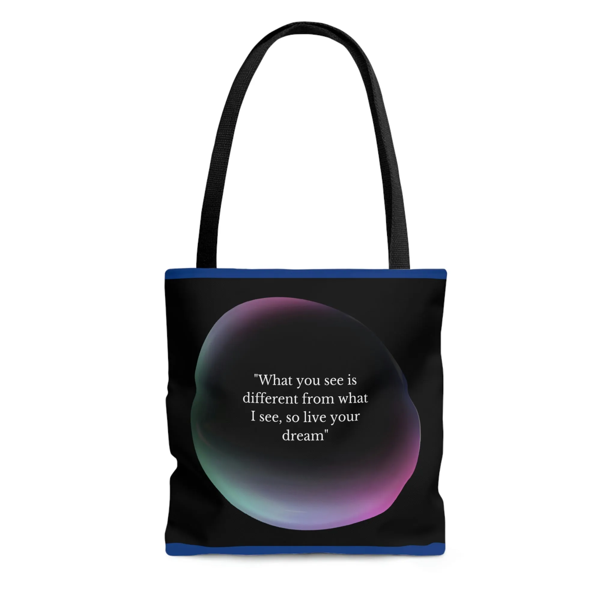 Women Beach Bag | Shopping Blue Tote Bag | Inspirational totes | What you see is different from what I see, so live your dream